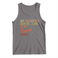 Funny My Son In Law Is My Favorite Child Tank Top Family Humor