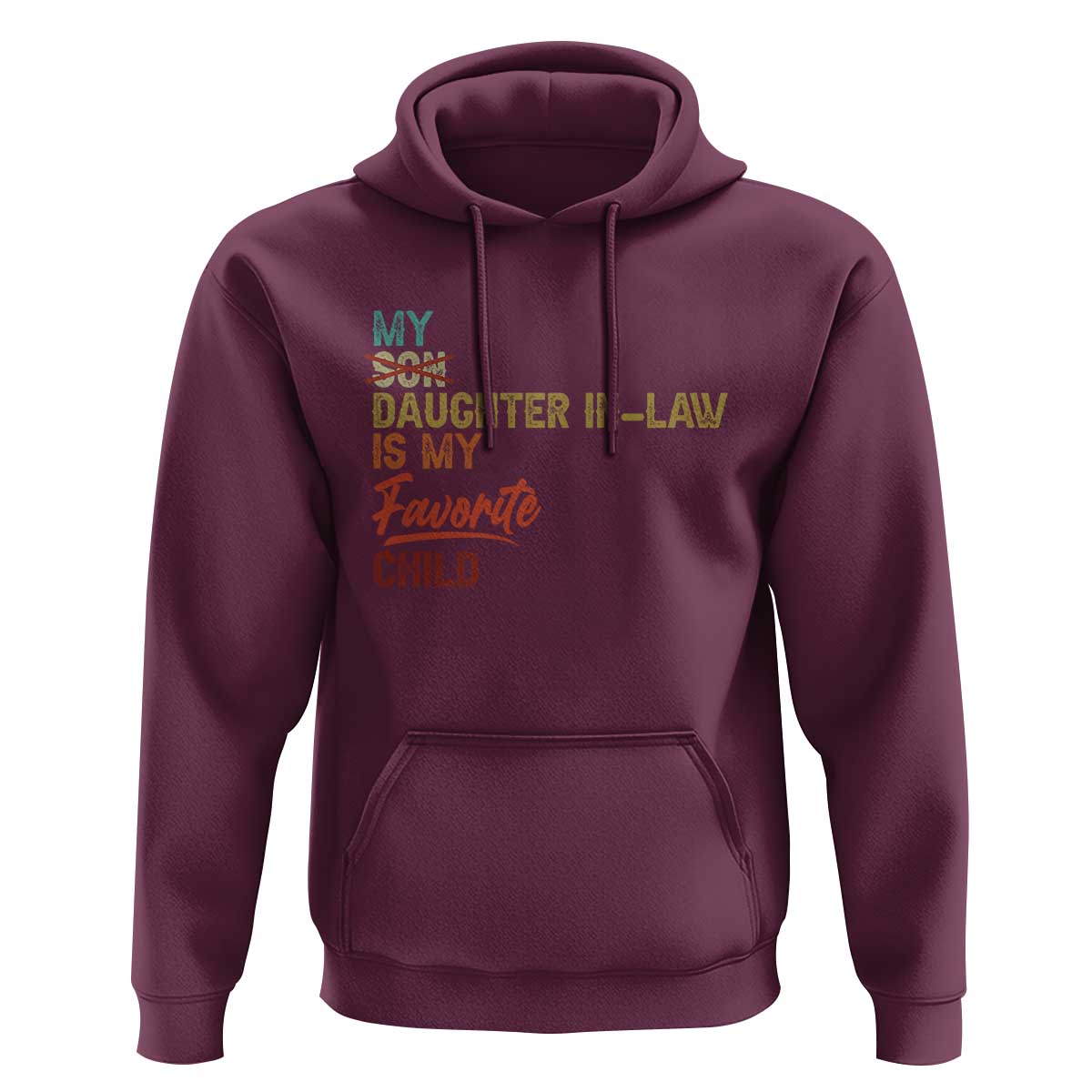 Funny My Daughter In Law Is My Favorite Child Hoodie Family Humor