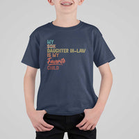 Funny My Daughter In Law Is My Favorite Child T Shirt For Kid Family Humor