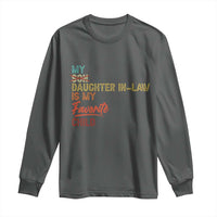 Funny My Daughter In Law Is My Favorite Child Long Sleeve Shirt Family Humor