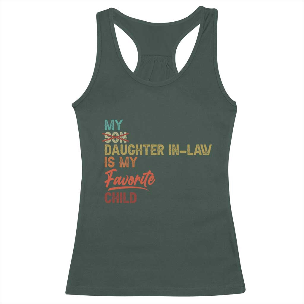 Funny My Daughter In Law Is My Favorite Child Racerback Tank Top Family Humor