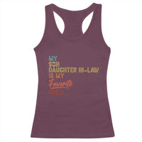 Funny My Daughter In Law Is My Favorite Child Racerback Tank Top Family Humor