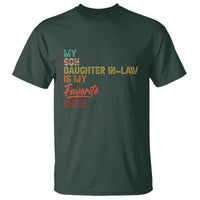 Funny My Daughter In Law Is My Favorite Child T Shirt Family Humor
