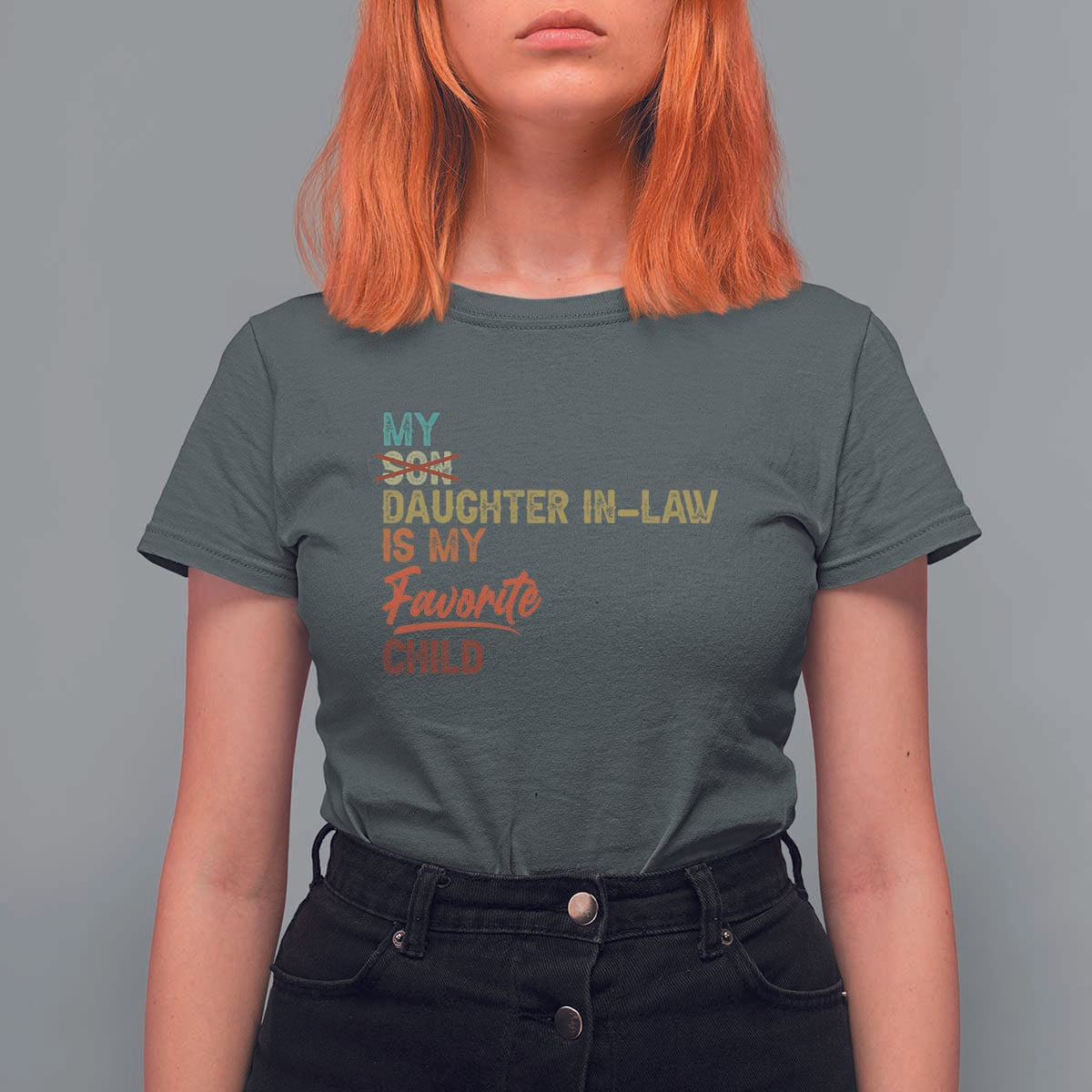Funny My Daughter In Law Is My Favorite Child T Shirt For Women Family Humor