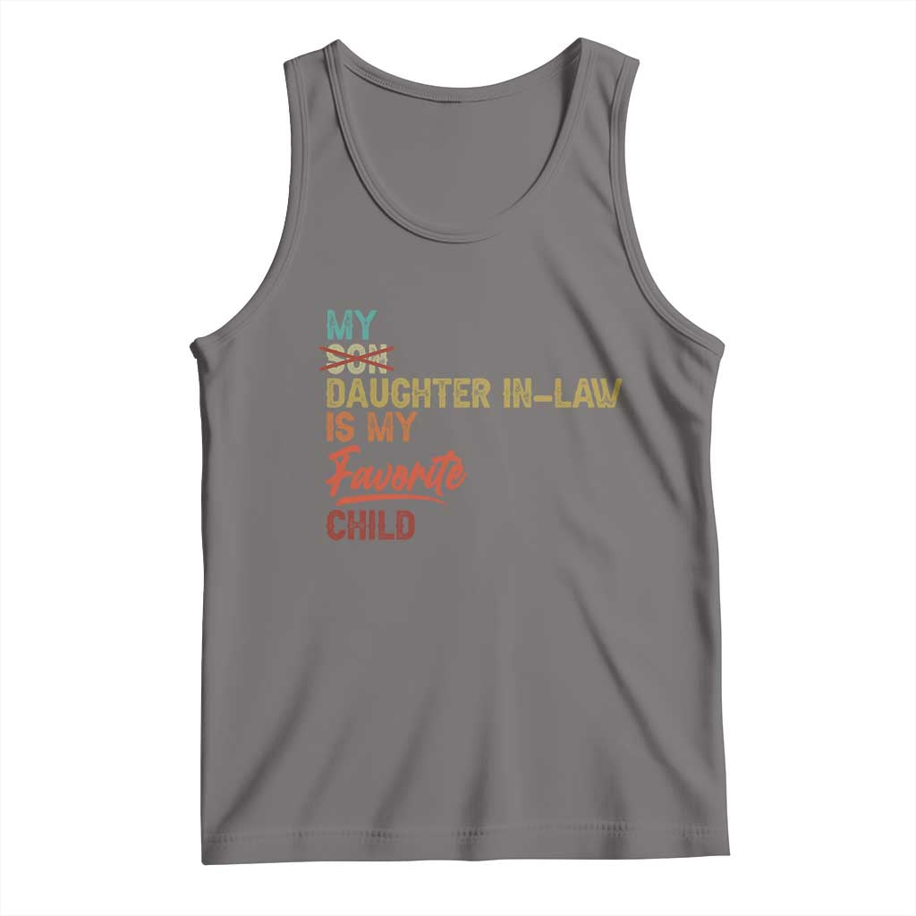 Funny My Daughter In Law Is My Favorite Child Tank Top Family Humor