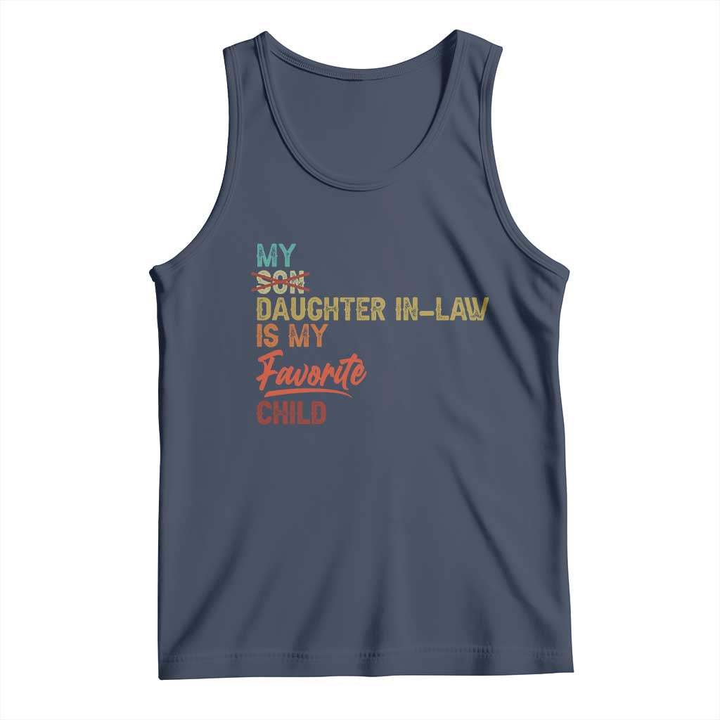 Funny My Daughter In Law Is My Favorite Child Tank Top Family Humor