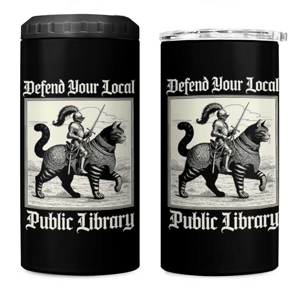 Defend Your Local Public Library 4 in 1 Can Cooler Tumbler Knight Cat for Fantasy Book Lovers