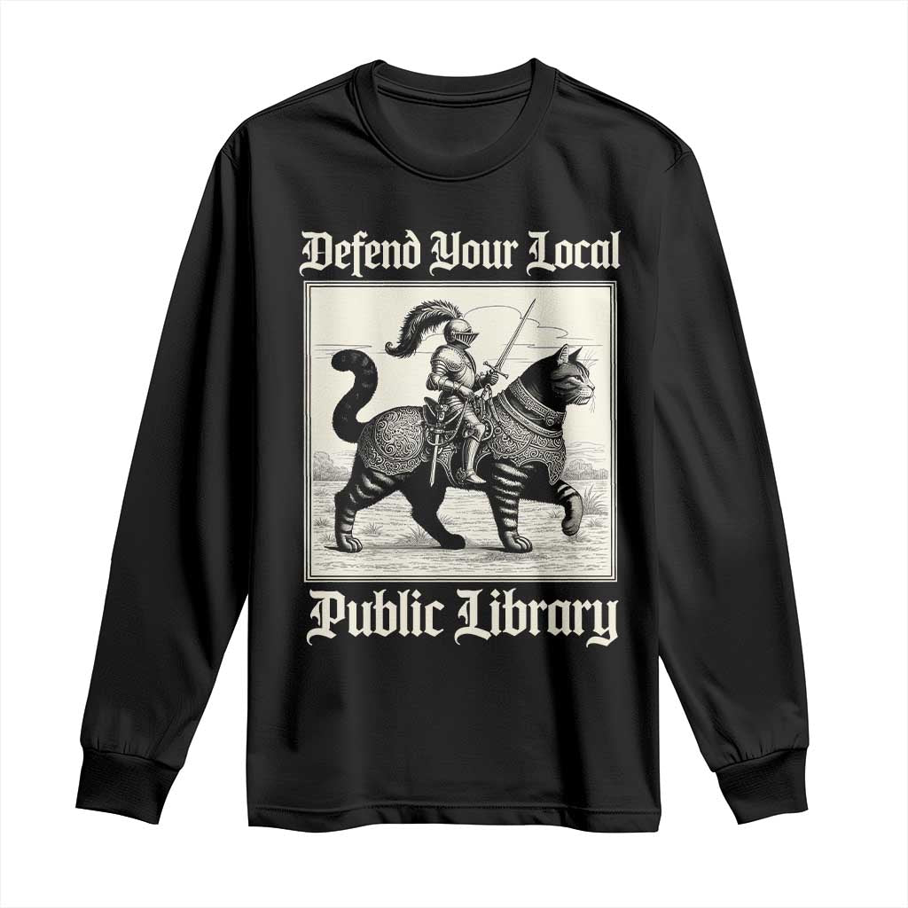 Defend Your Local Public Library Long Sleeve Shirt Knight Cat for Fantasy Book Lovers