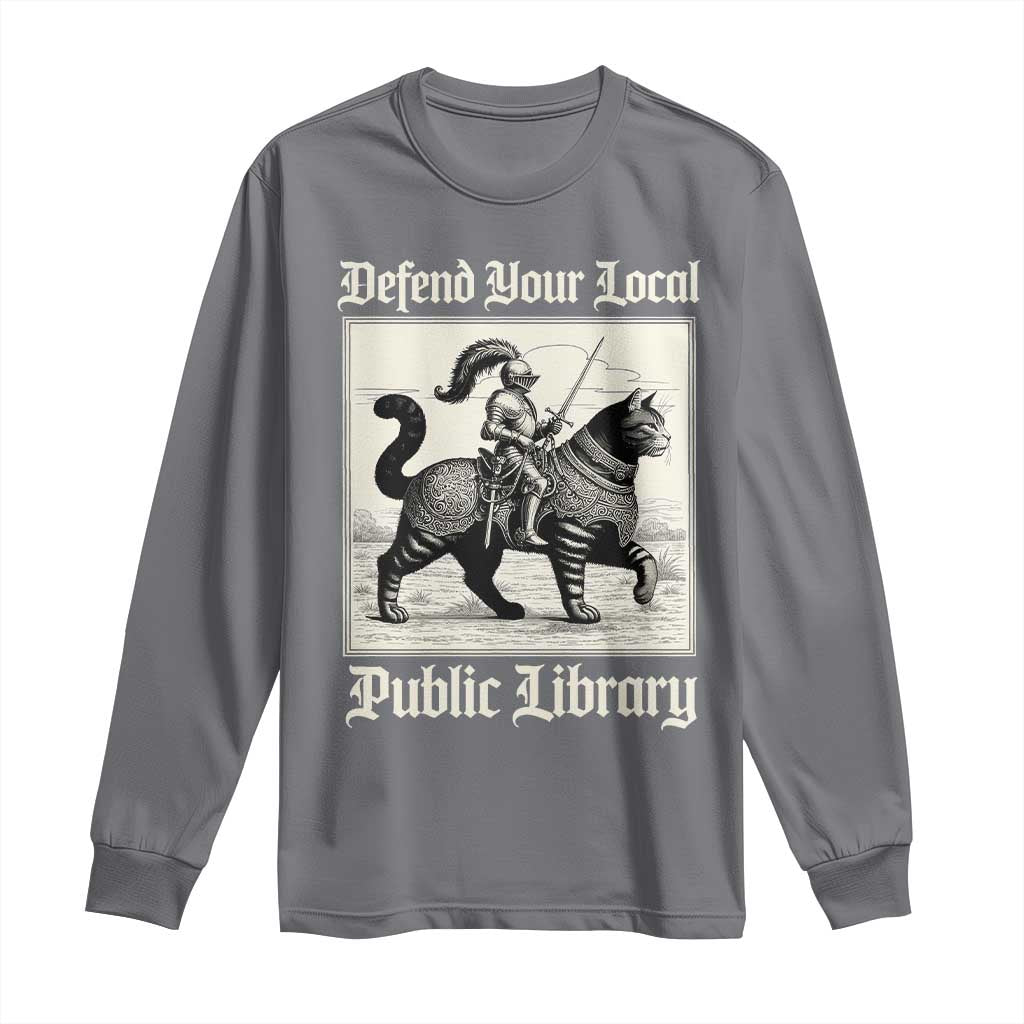 Defend Your Local Public Library Long Sleeve Shirt Knight Cat for Fantasy Book Lovers