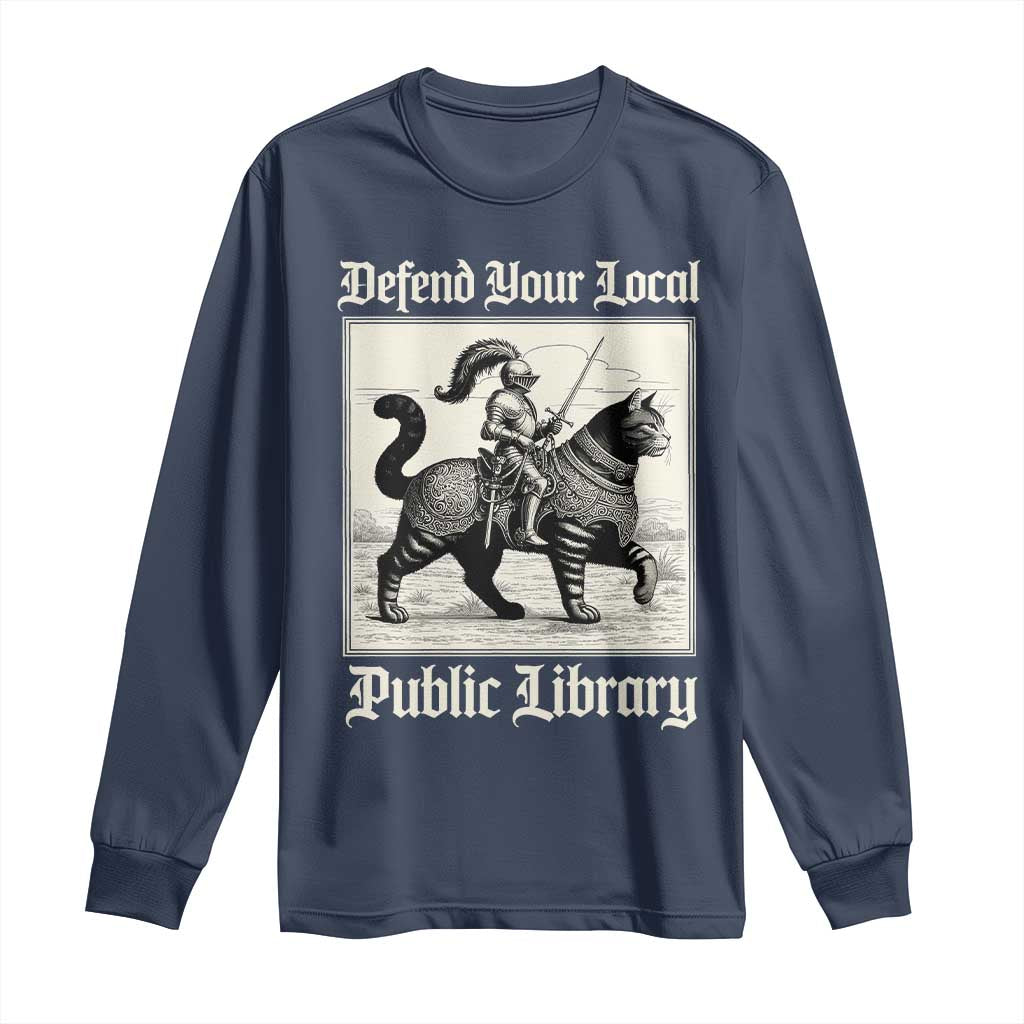 Defend Your Local Public Library Long Sleeve Shirt Knight Cat for Fantasy Book Lovers