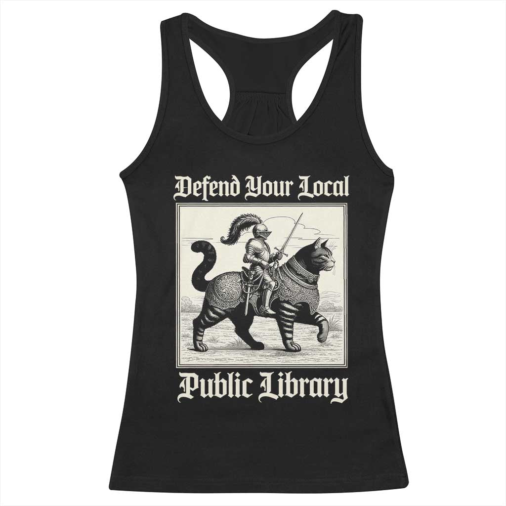 Defend Your Local Public Library Racerback Tank Top Knight Cat for Fantasy Book Lovers