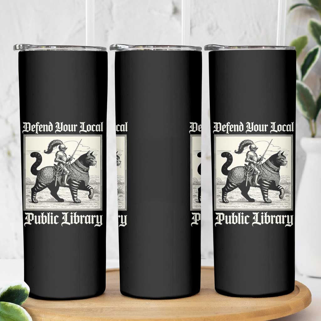 Defend Your Local Public Library Skinny Tumbler Knight Cat for Fantasy Book Lovers
