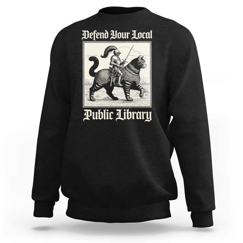 Defend Your Local Public Library Sweatshirt Knight Cat for Fantasy Book Lovers