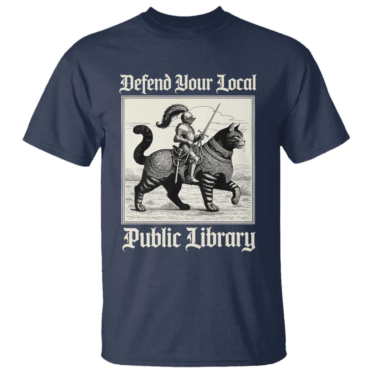 Defend Your Local Public Library T Shirt Knight Cat for Fantasy Book Lovers