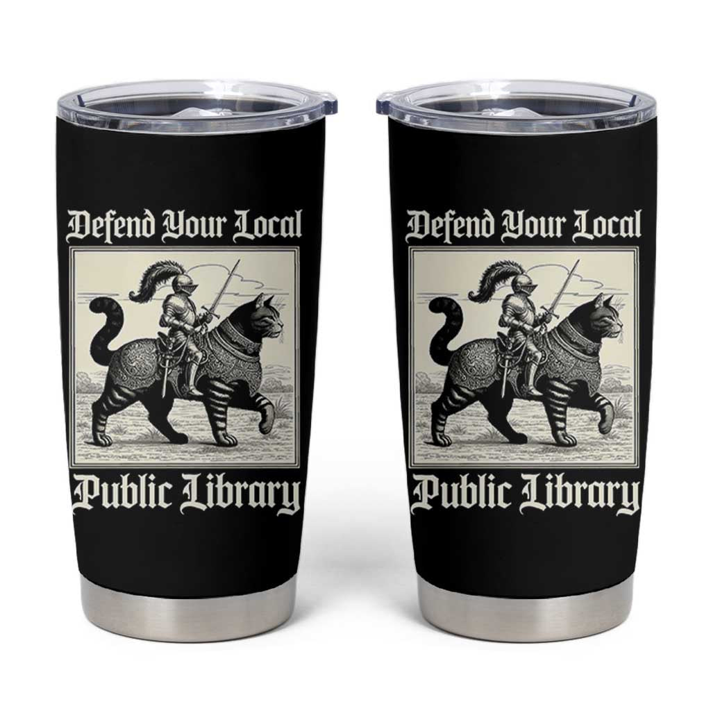 Defend Your Local Public Library Tumbler Cup Knight Cat for Fantasy Book Lovers