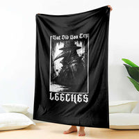 But Did You Try Leeches Plague Doctor Throw Blanket Funny Middle Age Medicines Gothic