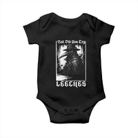 But Did You Try Leeches Plague Doctor Baby Onesie Funny Middle Age Medicines Gothic