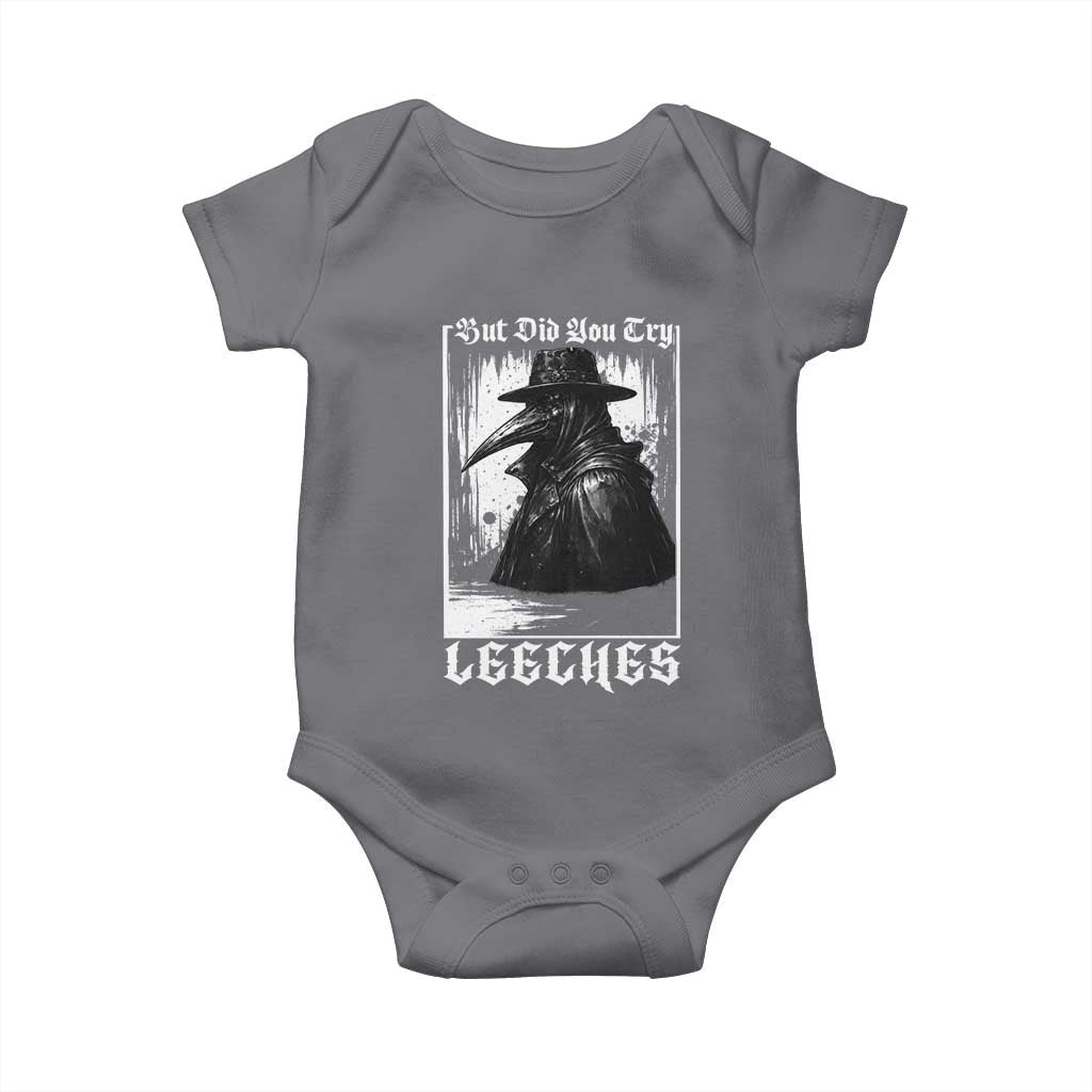 But Did You Try Leeches Plague Doctor Baby Onesie Funny Middle Age Medicines Gothic