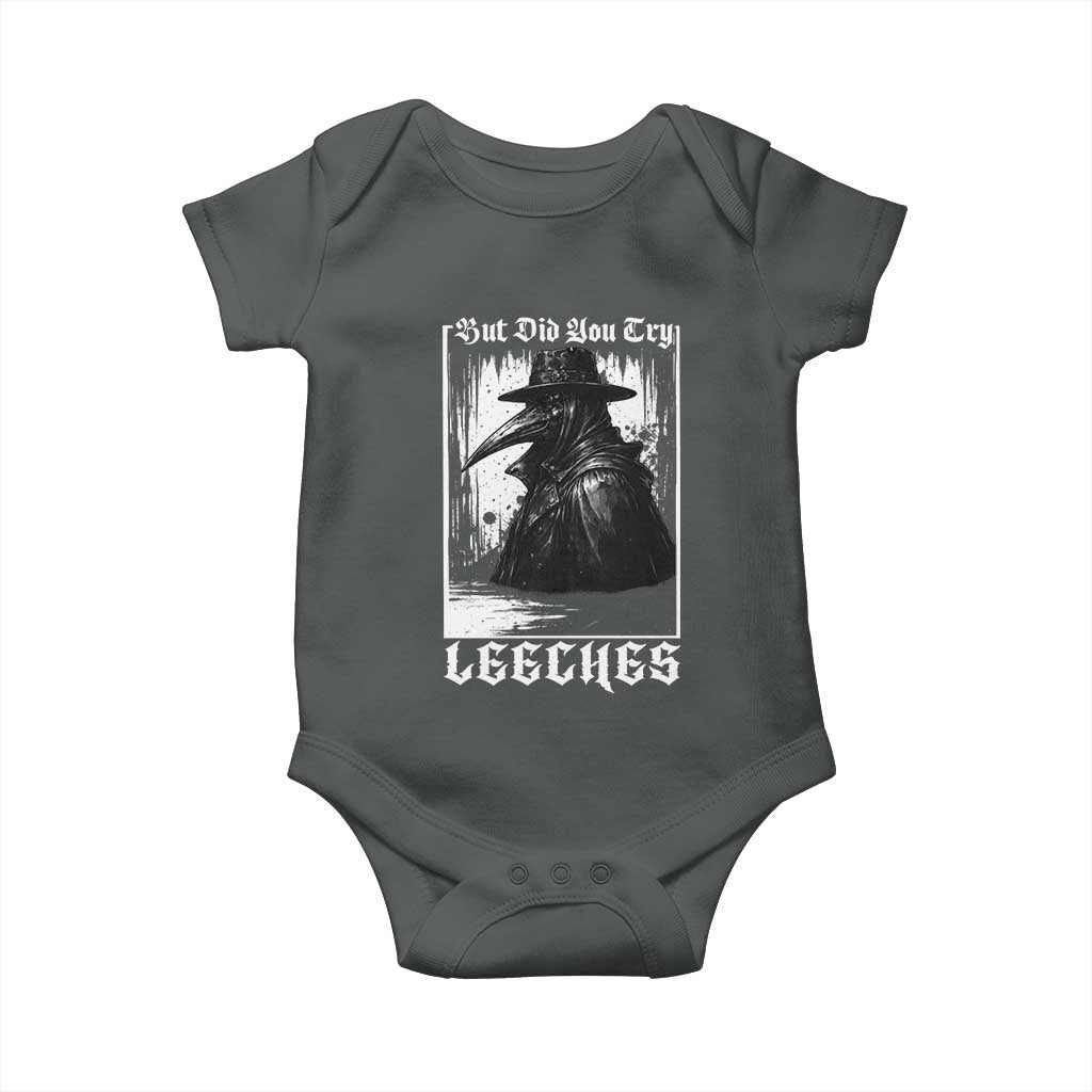 But Did You Try Leeches Plague Doctor Baby Onesie Funny Middle Age Medicines Gothic