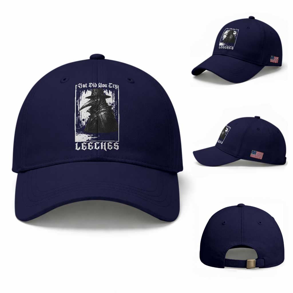 But Did You Try Leeches Plague Doctor Baseball Cap Funny Middle Age Medicines Gothic