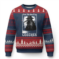 But Did You Try Leeches Plague Doctor Ugly Christmas Sweater Funny Middle Age Medicines Gothic