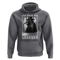 But Did You Try Leeches Plague Doctor Hoodie Funny Middle Age Medicines Gothic