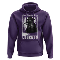 But Did You Try Leeches Plague Doctor Hoodie Funny Middle Age Medicines Gothic