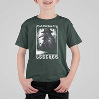But Did You Try Leeches Plague Doctor T Shirt For Kid Funny Middle Age Medicines Gothic