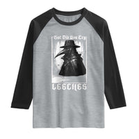 But Did You Try Leeches Plague Doctor Raglan Shirt Funny Middle Age Medicines Gothic