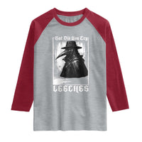 But Did You Try Leeches Plague Doctor Raglan Shirt Funny Middle Age Medicines Gothic