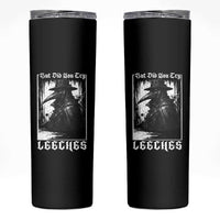 But Did You Try Leeches Plague Doctor Skinny Tumbler Funny Middle Age Medicines Gothic