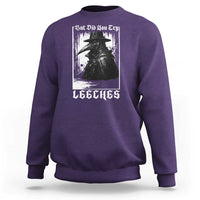 But Did You Try Leeches Plague Doctor Sweatshirt Funny Middle Age Medicines Gothic