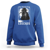 But Did You Try Leeches Plague Doctor Sweatshirt Funny Middle Age Medicines Gothic