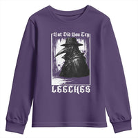 But Did You Try Leeches Plague Doctor Youth Sweatshirt Funny Middle Age Medicines Gothic