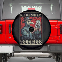 But Did You Try Leeches Plague Doctor Spare Tire Cover Funny Middle Age Medicines