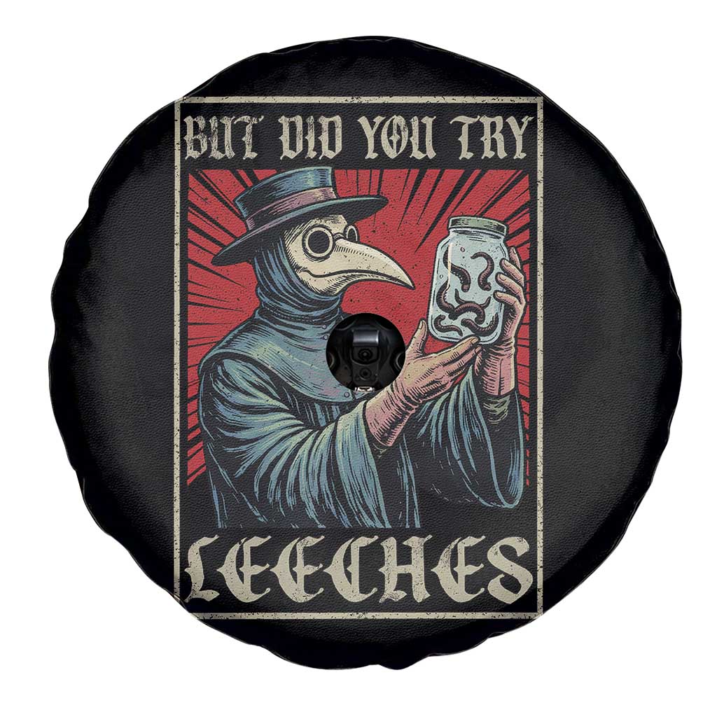 But Did You Try Leeches Plague Doctor Spare Tire Cover Funny Middle Age Medicines