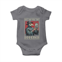 But Did You Try Leeches Plague Doctor Baby Onesie Funny Middle Age Medicines