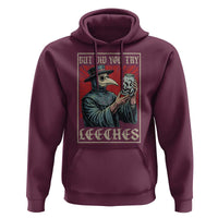 But Did You Try Leeches Plague Doctor Hoodie Funny Middle Age Medicines