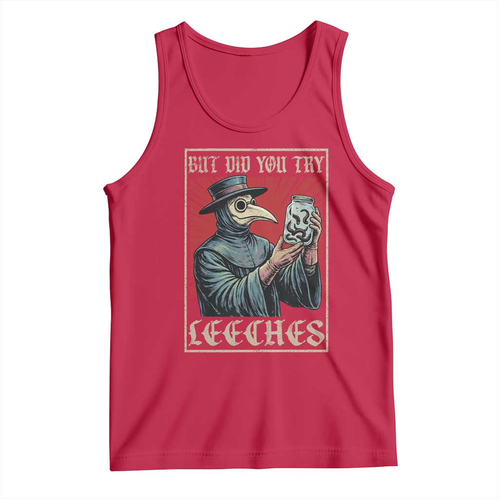 But Did You Try Leeches Plague Doctor Tank Top Funny Middle Age Medicines