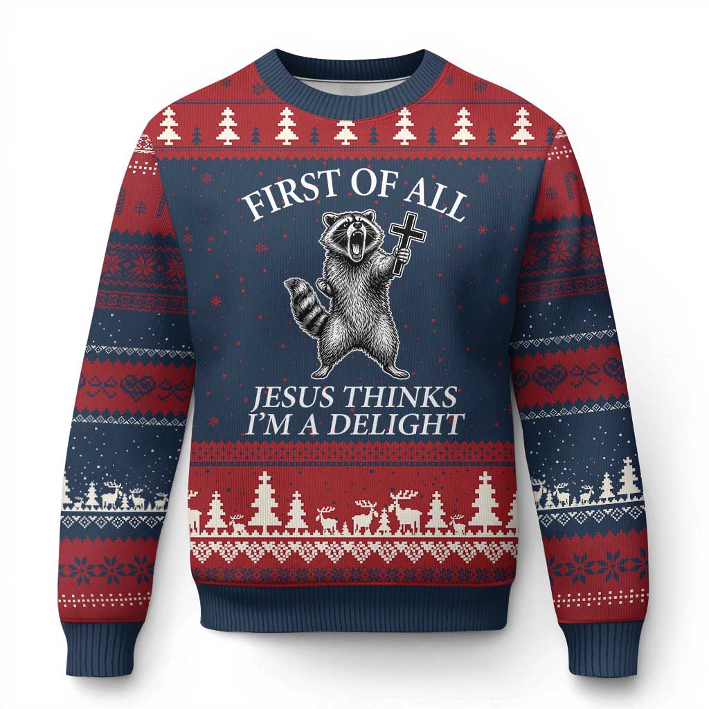 First of All Jesus Thinks I Am A Delight Ugly Christmas Sweater Funny Raccoon