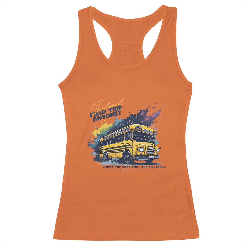 School Field Trip Anyone Racerback Tank Top School Bus Teacher - Wonder Print Shop