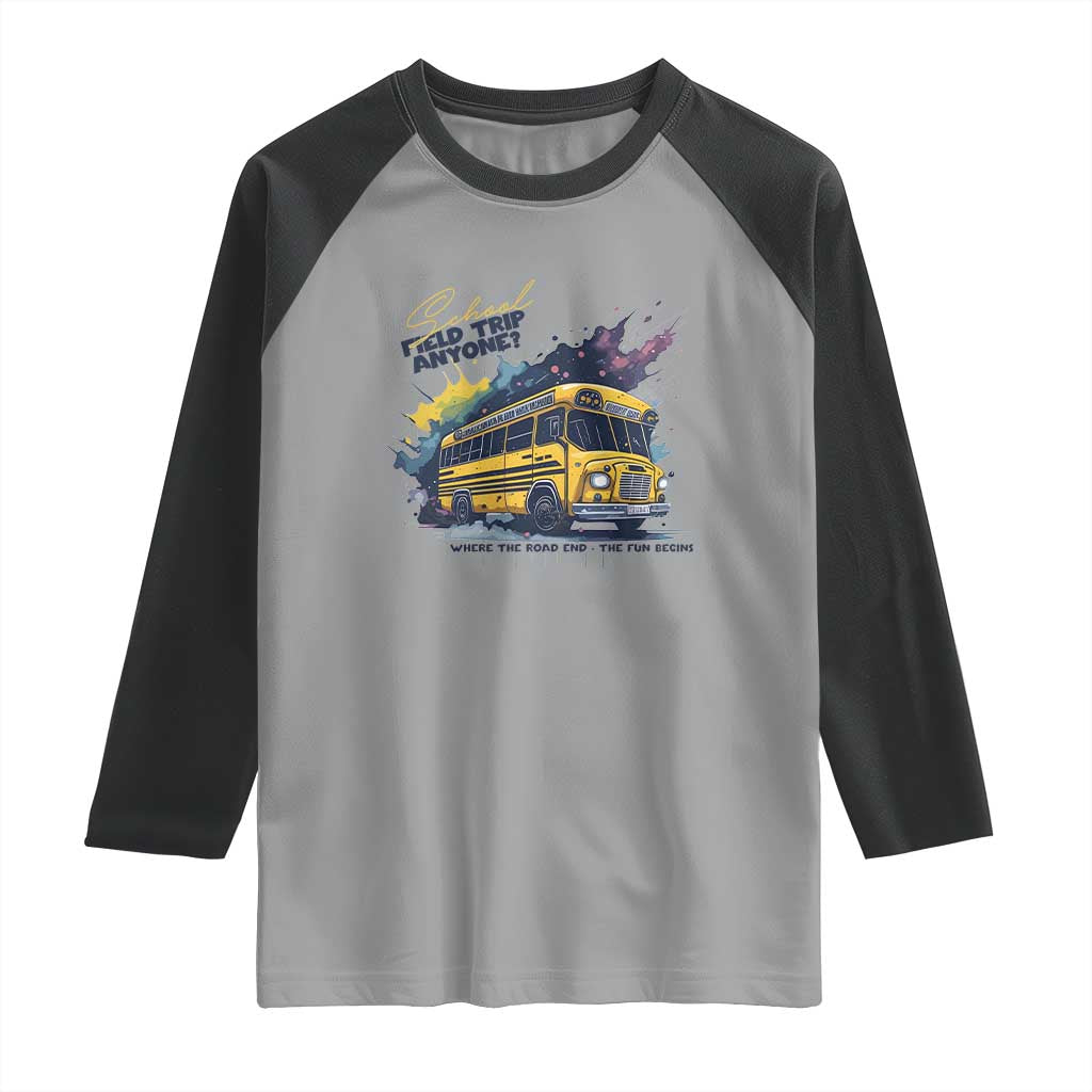 School Field Trip Anyone Raglan Shirt School Bus Teacher - Wonder Print Shop