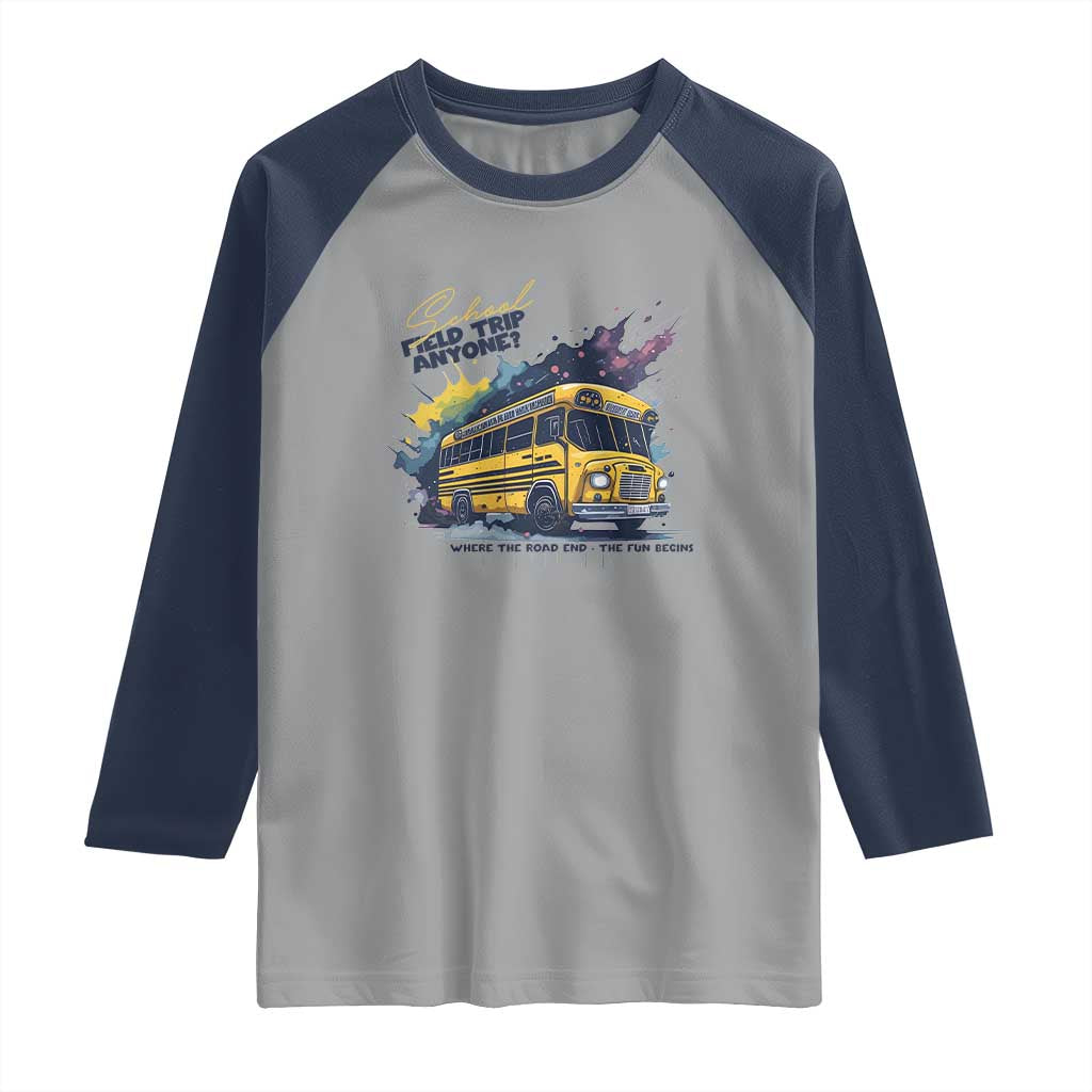 School Field Trip Anyone Raglan Shirt School Bus Teacher - Wonder Print Shop