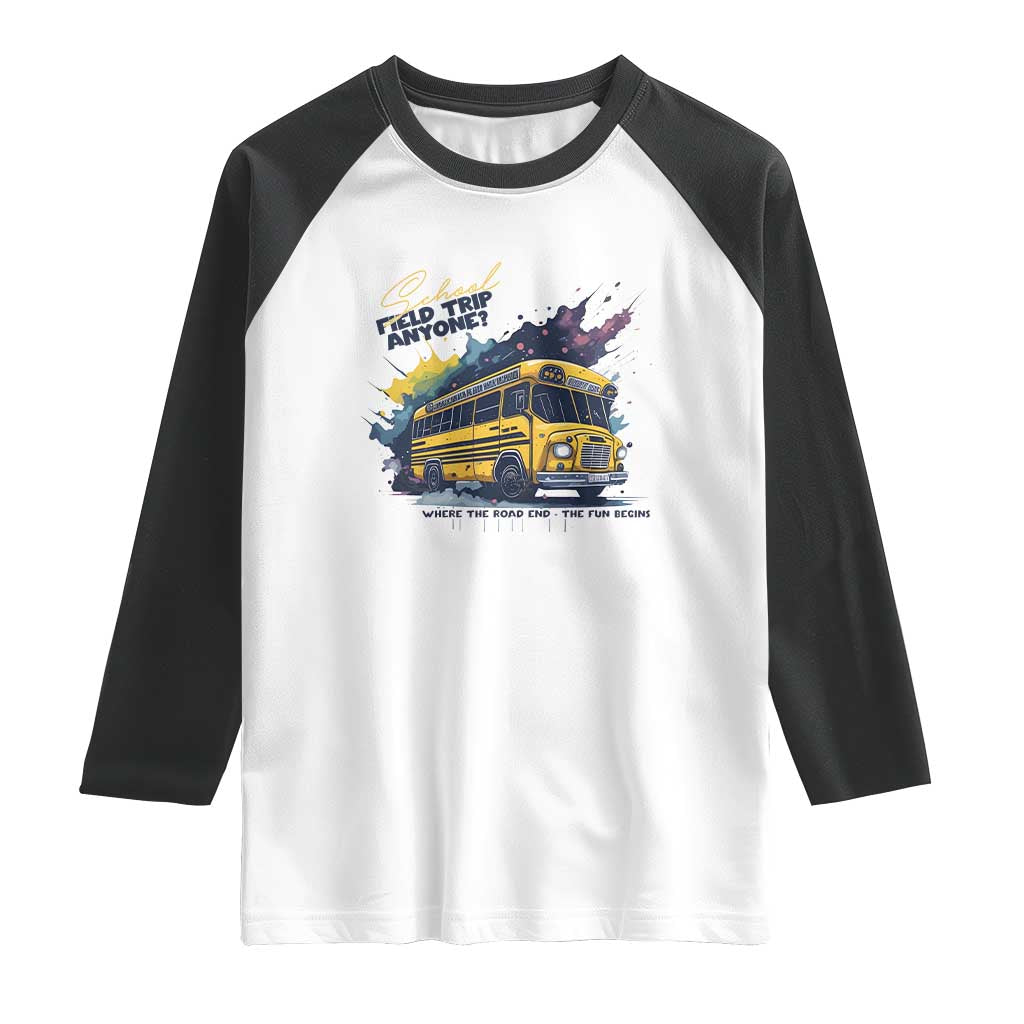 School Field Trip Anyone Raglan Shirt School Bus Teacher - Wonder Print Shop