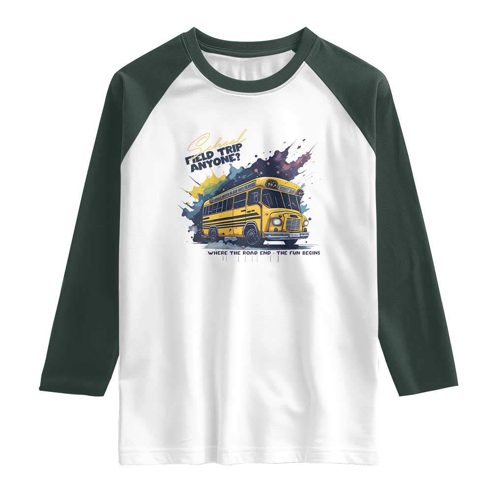 School Field Trip Anyone Raglan Shirt School Bus Teacher - Wonder Print Shop