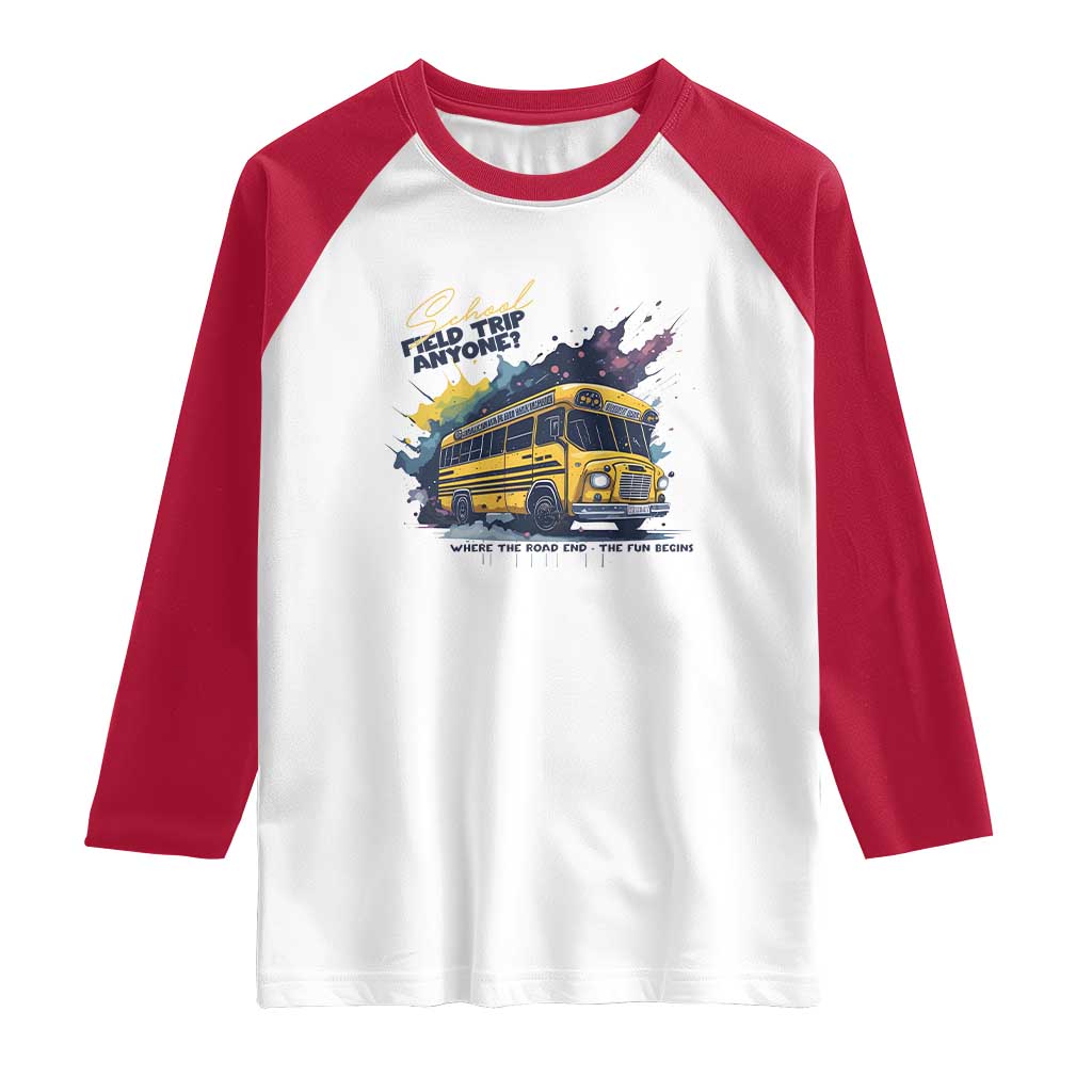 School Field Trip Anyone Raglan Shirt School Bus Teacher - Wonder Print Shop