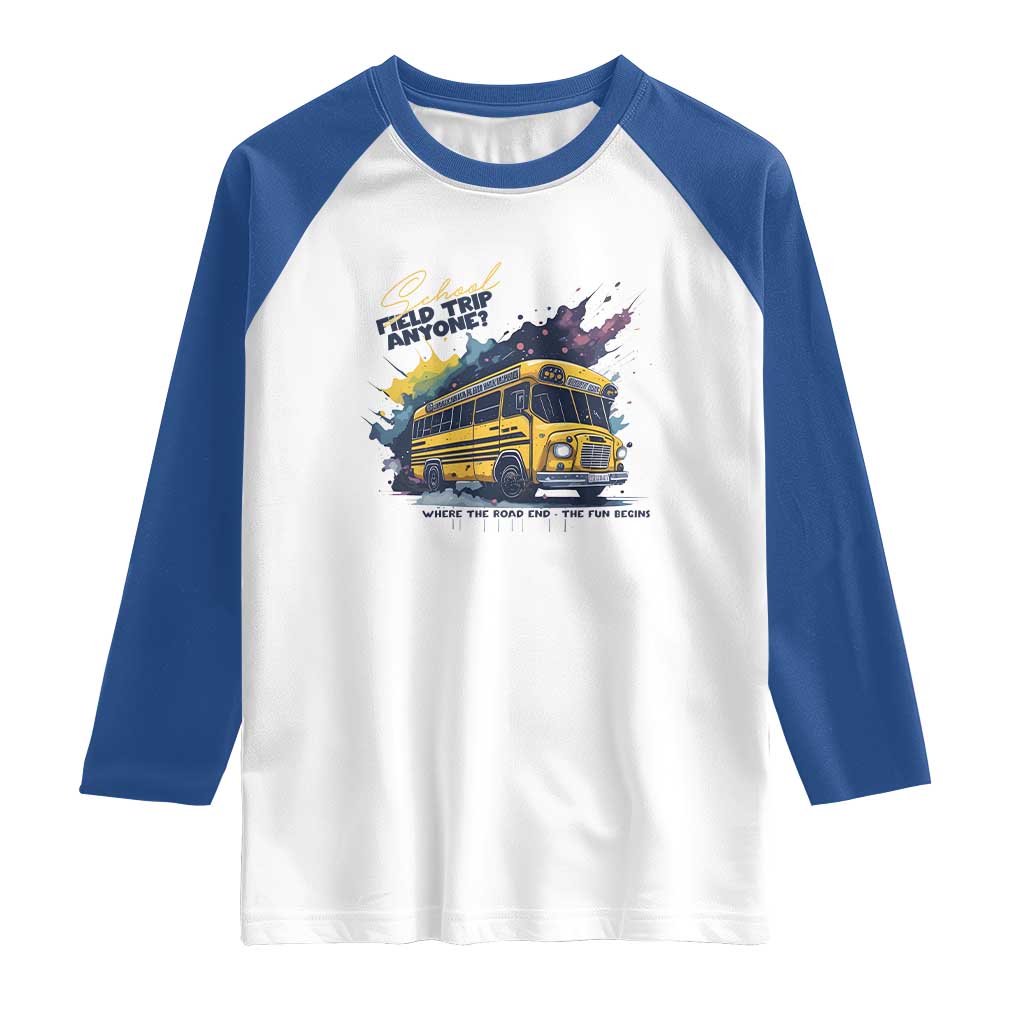 School Field Trip Anyone Raglan Shirt School Bus Teacher - Wonder Print Shop
