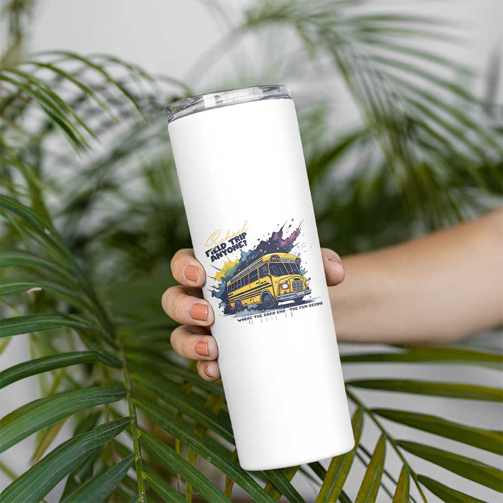 School Field Trip Anyone Skinny Tumbler School Bus Teacher - Wonder Print Shop
