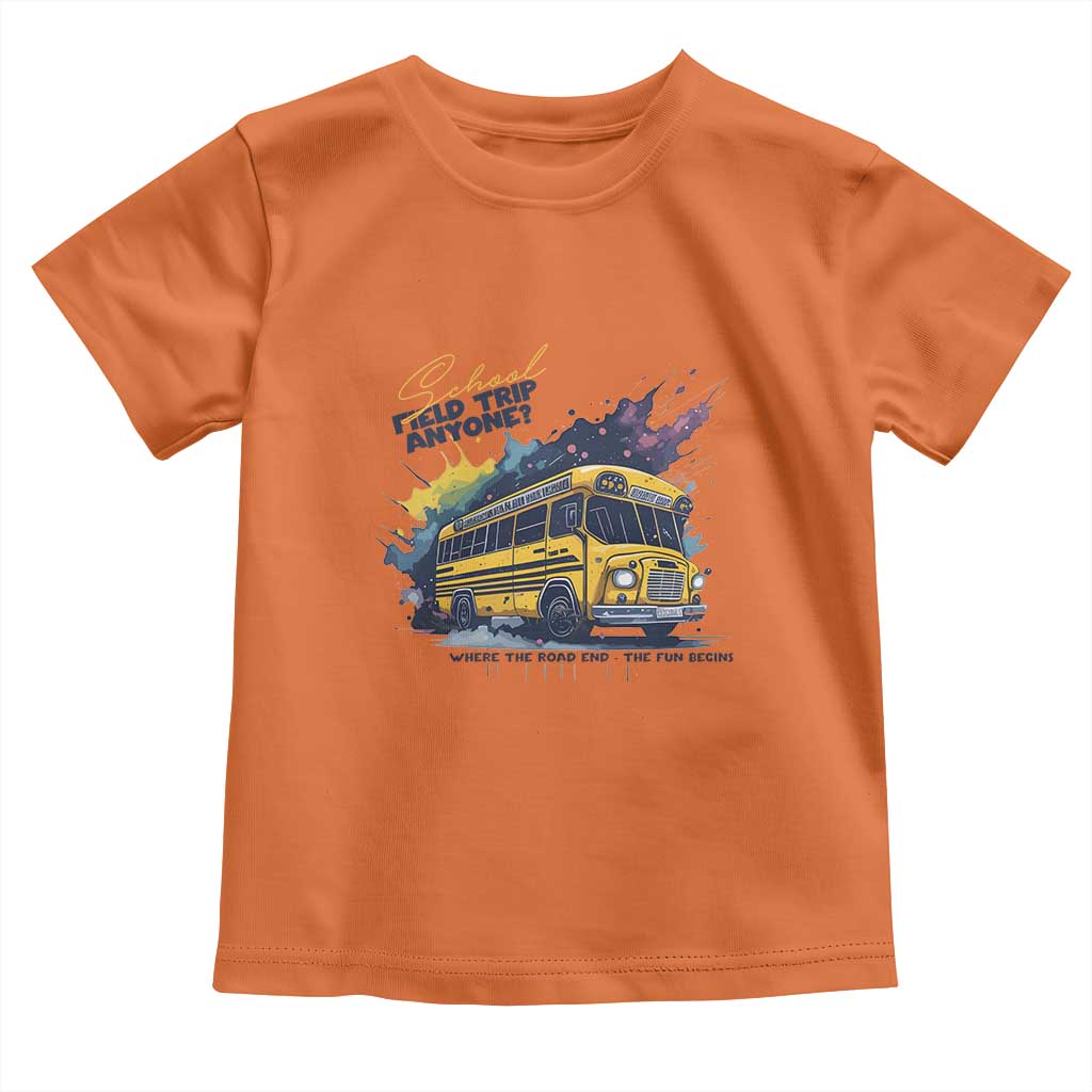 School Field Trip Anyone Toddler T Shirt School Bus Teacher - Wonder Print Shop
