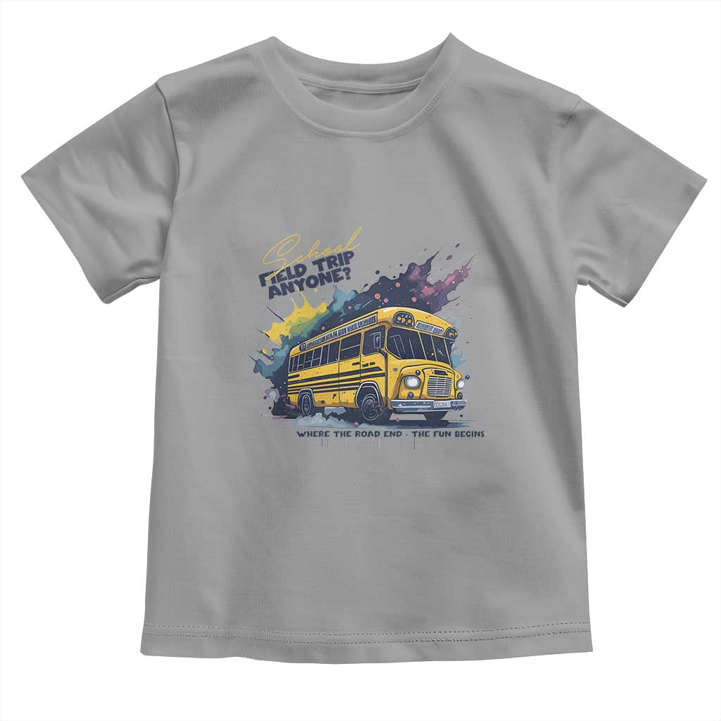 School Field Trip Anyone Toddler T Shirt School Bus Teacher - Wonder Print Shop
